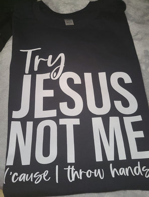 Try Jesus Short Sleeve Shirt