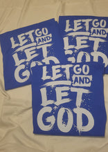 Load image into Gallery viewer, Let Go and Let GOD T-SHIRT