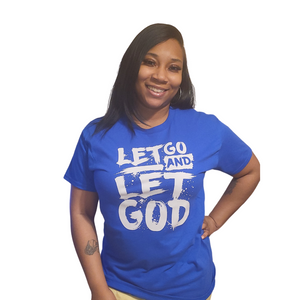 Let Go and Let GOD T-SHIRT