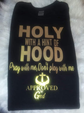 Holy With A Hint Of Hood Short Sleeve